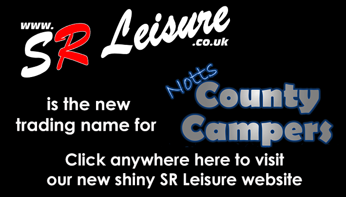 SR Leisure is the new name for Notts County Campers click to visit our new website